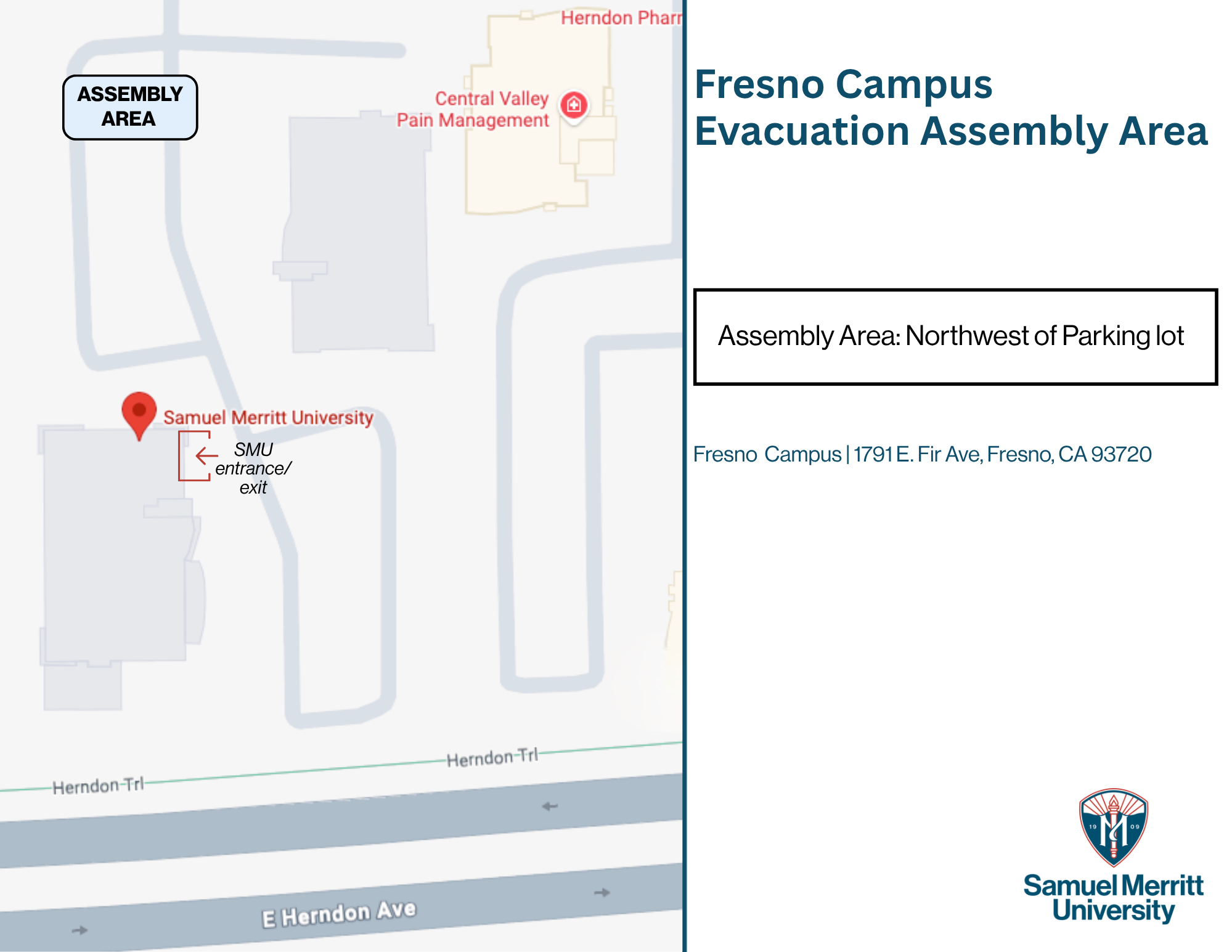 Map of SMU Fresno Campus at 1791 E. Fir Ave, Fresno. The evacuation assembly area is in the northwest corner of the parking lot. The SMU entrance and exit is on E. Fir Ave, adjacent to E. Herndon Ave.