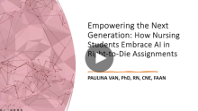 Video thumbnail for AI Speaker Series: Empowering the Next Generation: How Nursing Students Embrace AI in Right-to-Die Assignments