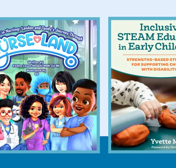 Image 1 (Adventures in Nursing: Landon and Tandy’s Journey Through Nurseland) Illustrated book cover featuring a diverse group of animated nurses and children standing together and smiling. The title “Adventures in Nursing: Landon and Tandy’s Journey Through Nurseland” appears in bold blue letters above the group. The book is written by Keisha Lewis-Nesbitt, MSN, Ed RN, and illustrated by DG.  Image 2 (Inclusive STEAM Education in Early Childhood) Book cover titled “Inclusive STEAM Education in Early Childh